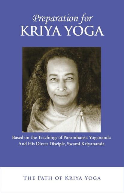 Preparation for Kriya Yoga